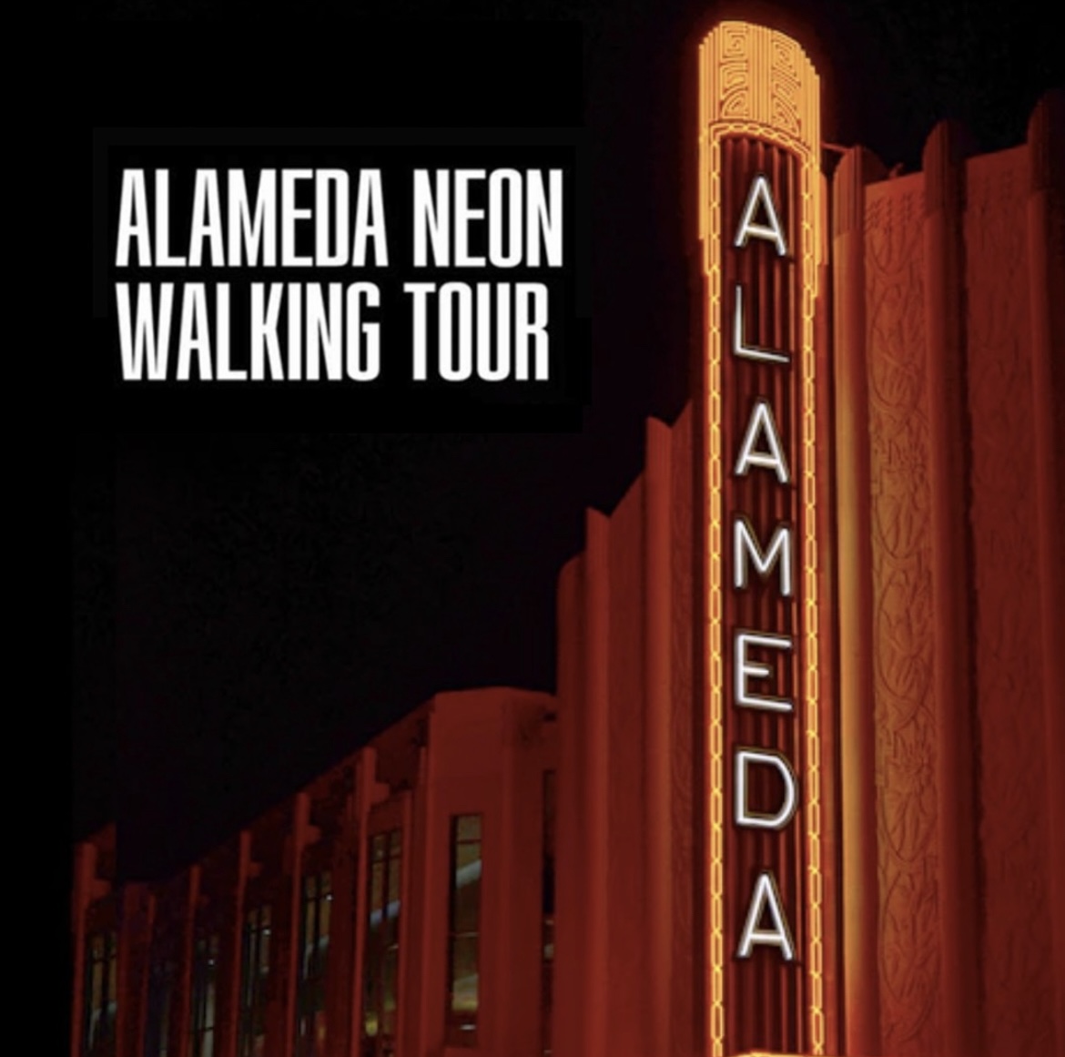 Alameda Neon Walking Tour