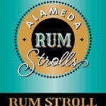 Downtown Alameda Rum Stroll 2025