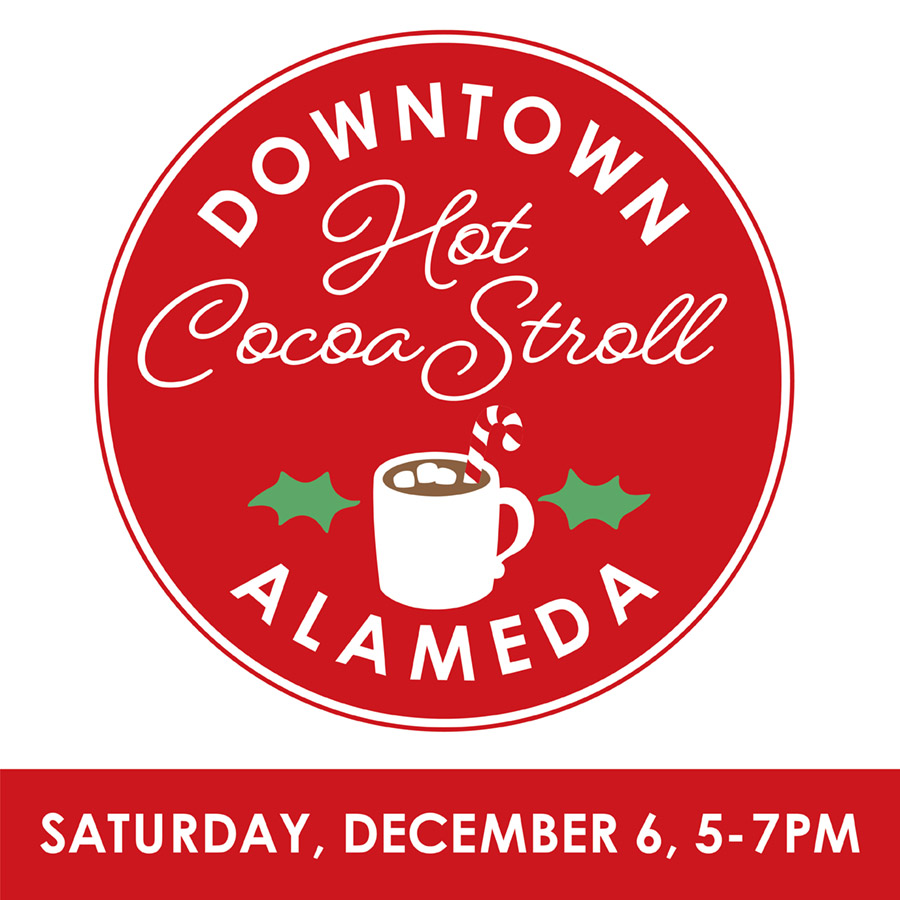 Downtown Alameda Hot Cocoa Stroll 2025